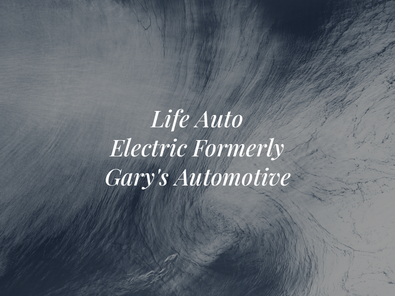 New Life Auto Electric Formerly Gary's Automotive