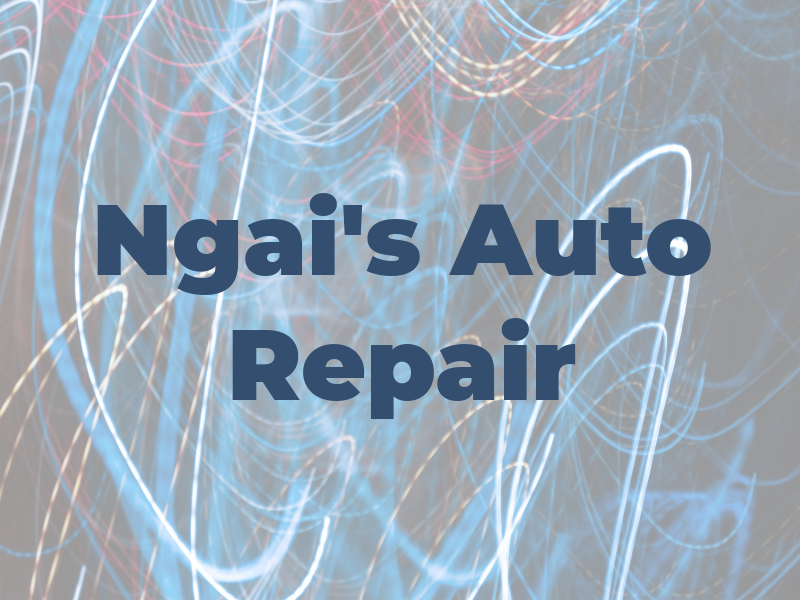 Ngai's Auto Repair