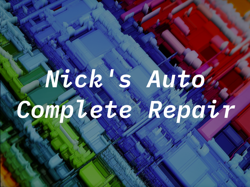 Nick's Auto Complete Repair