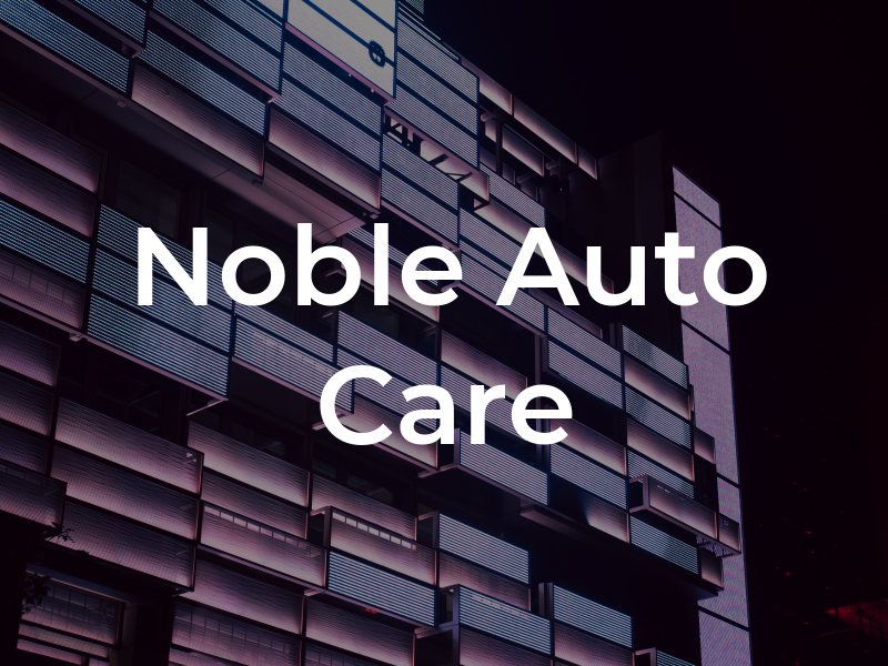 Noble Auto Care