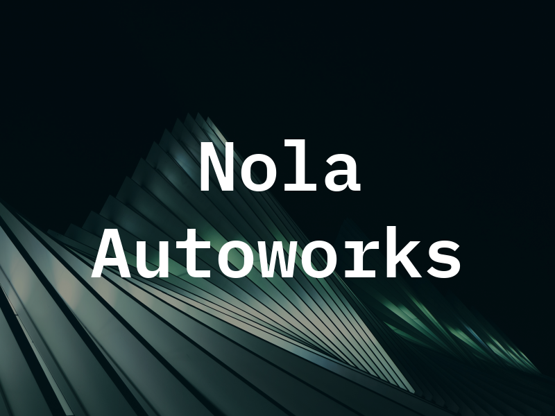 Nola Autoworks