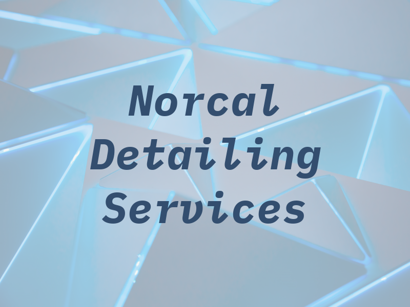 Norcal Detailing Services