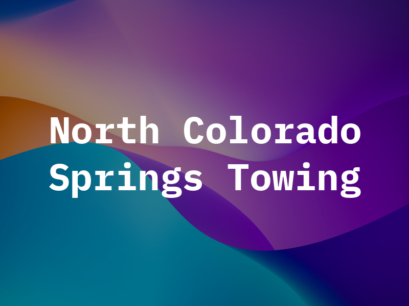 North Colorado Springs Towing