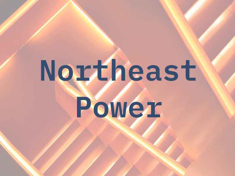 Northeast Power