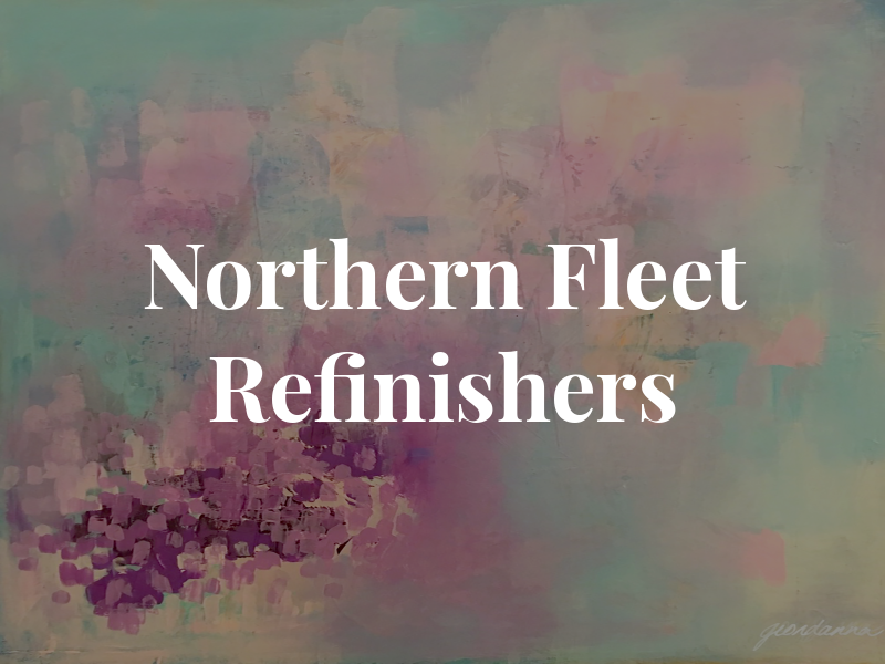 Northern Fleet Refinishers