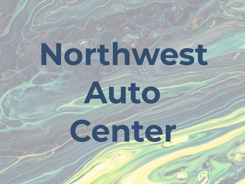 Northwest Auto Center