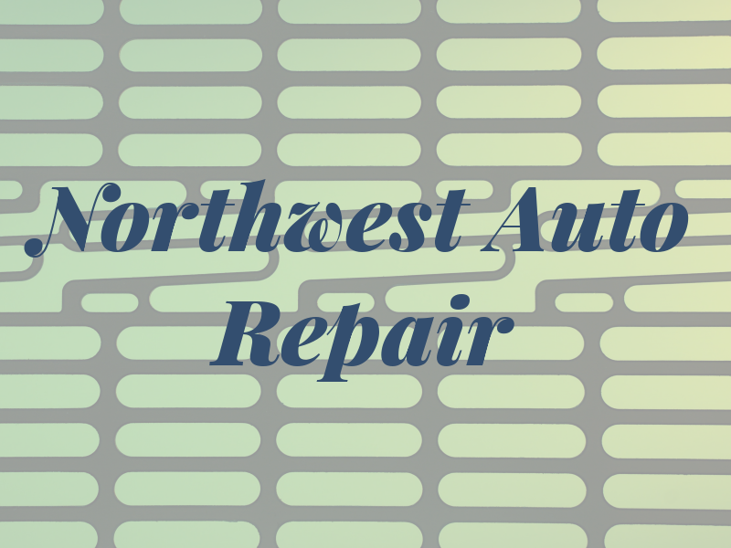 Northwest Auto Repair
