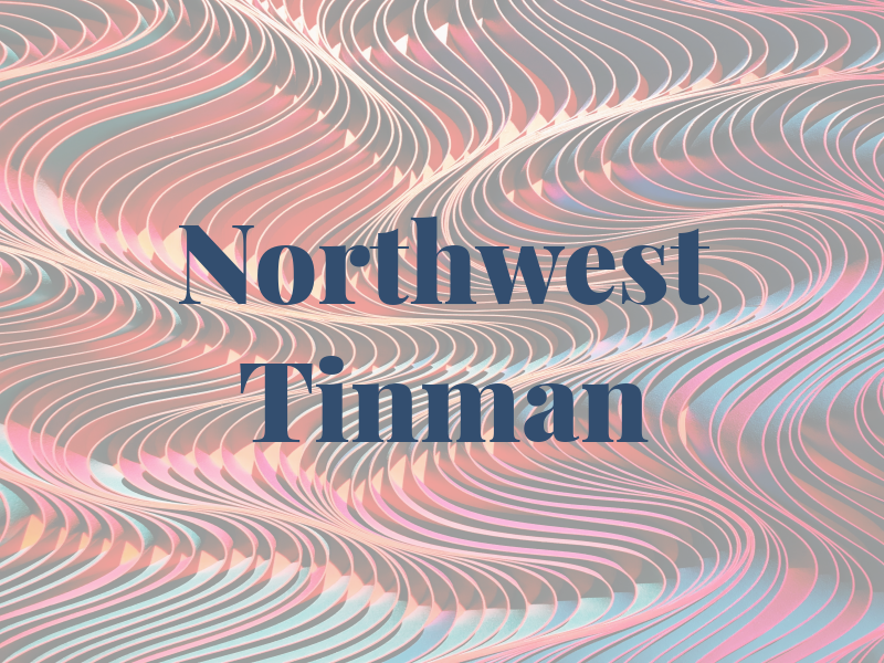 Northwest Tinman