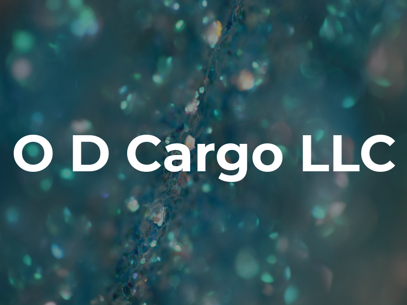 O D Cargo LLC