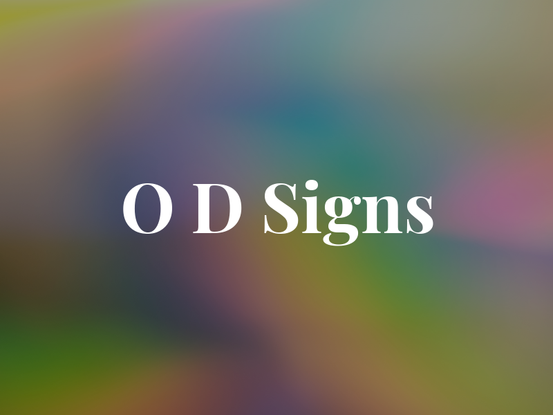 O D Signs