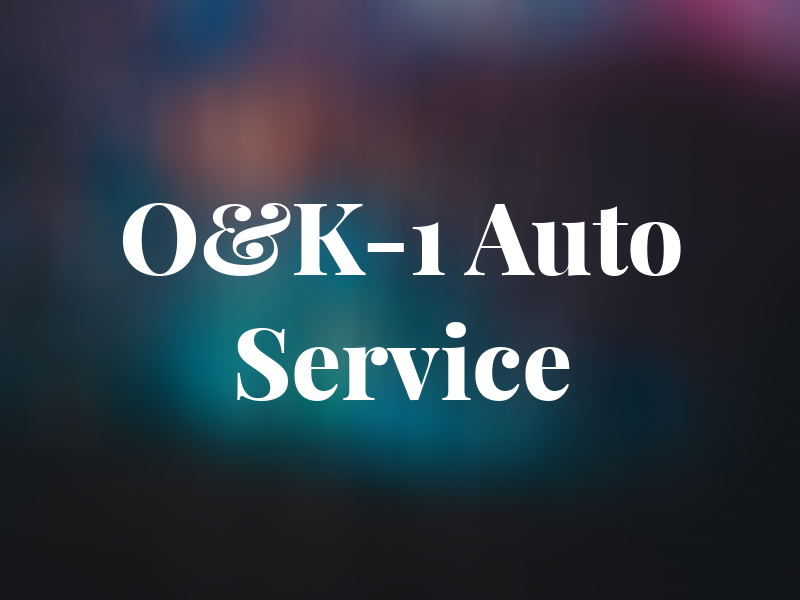 O&K-1 Auto Service