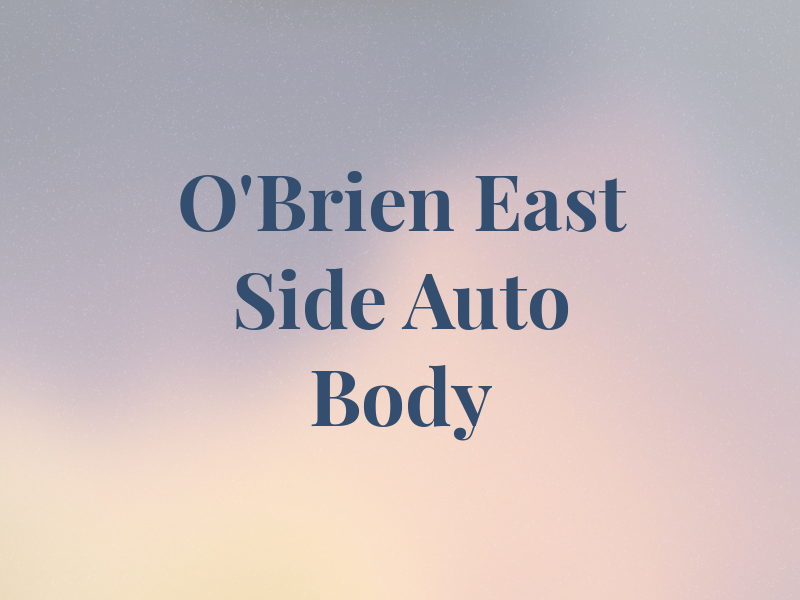 O'Brien East Side Auto Body