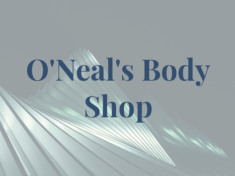 O'Neal's Body Shop