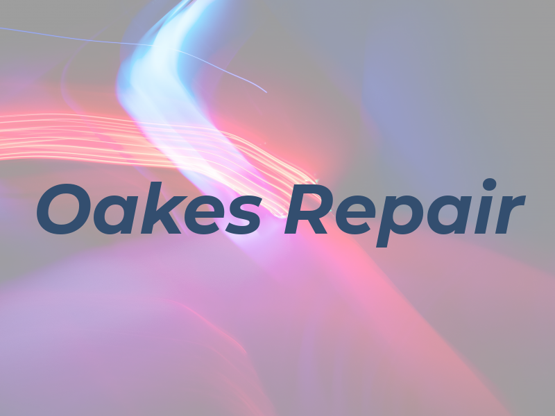 Oakes Repair