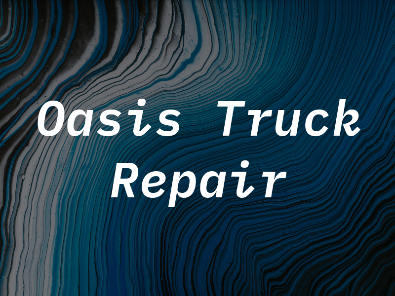 Oasis Truck Repair