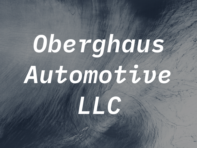 Oberghaus Automotive LLC
