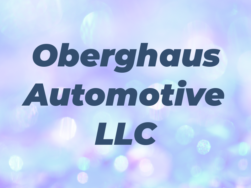 Oberghaus Automotive LLC