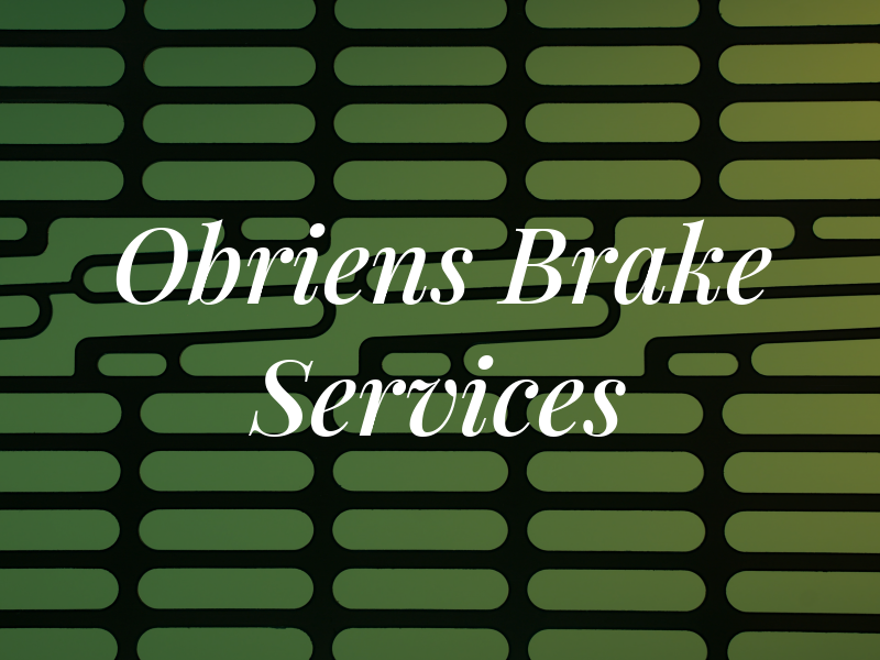 Obriens Brake Services