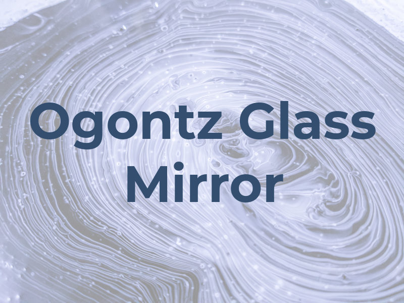Ogontz Glass & Mirror Co