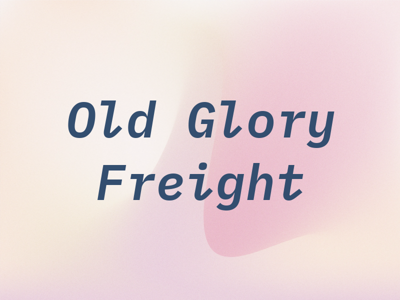 Old Glory Freight