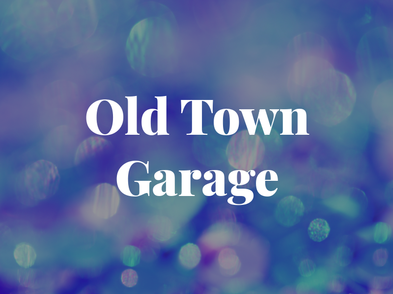 Old Town Garage