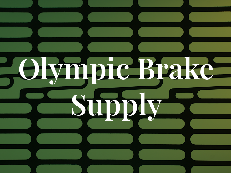 Olympic Brake Supply