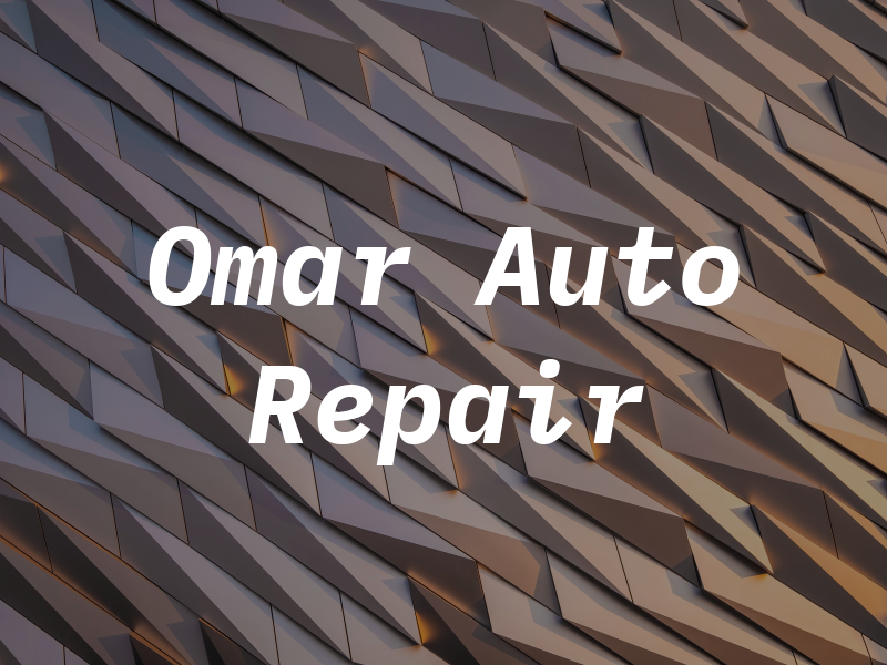 Omar Auto Repair