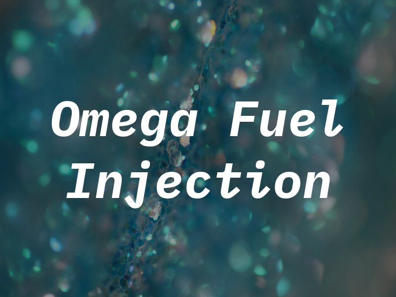 Omega Fuel Injection