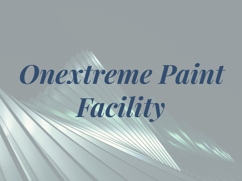 Onextreme Paint Facility