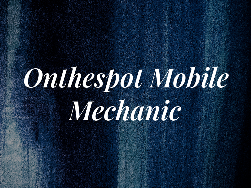 Onthespot Mobile Mechanic