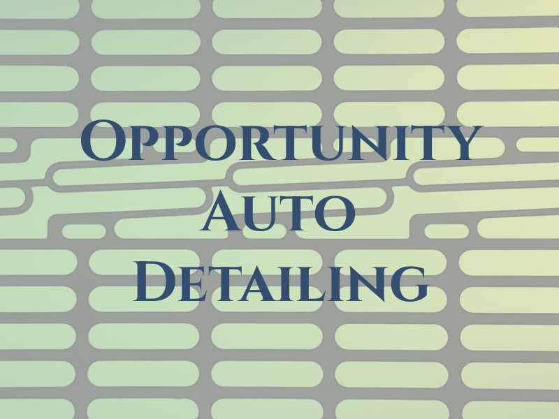 Opportunity Auto Detailing LLC