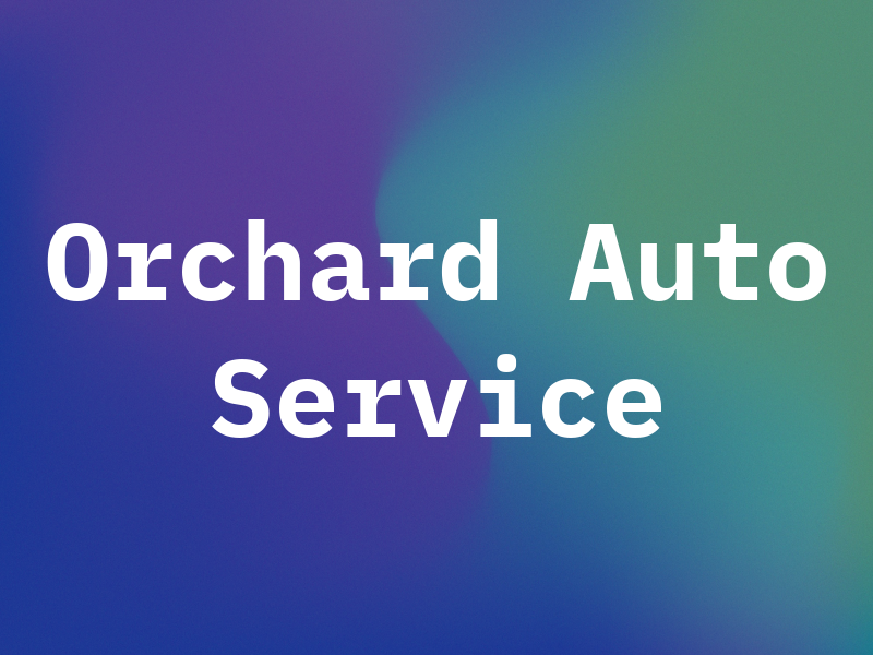Orchard Auto Service