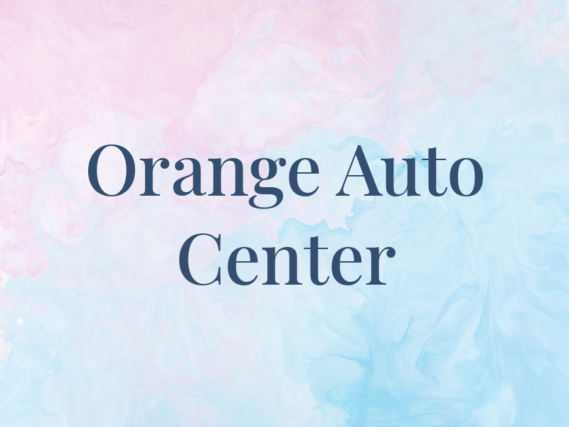 Orange Auto Center