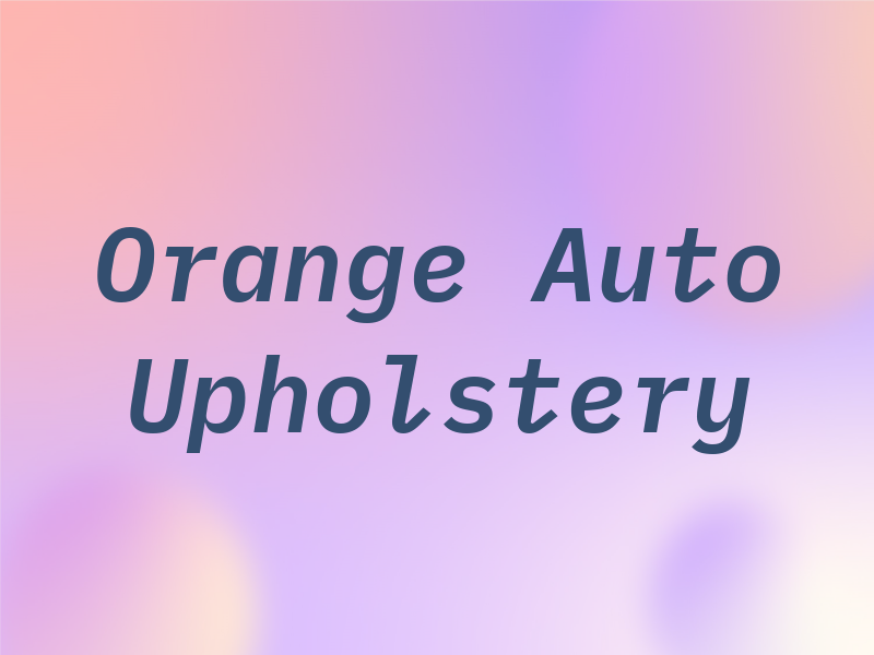 Orange Auto Upholstery