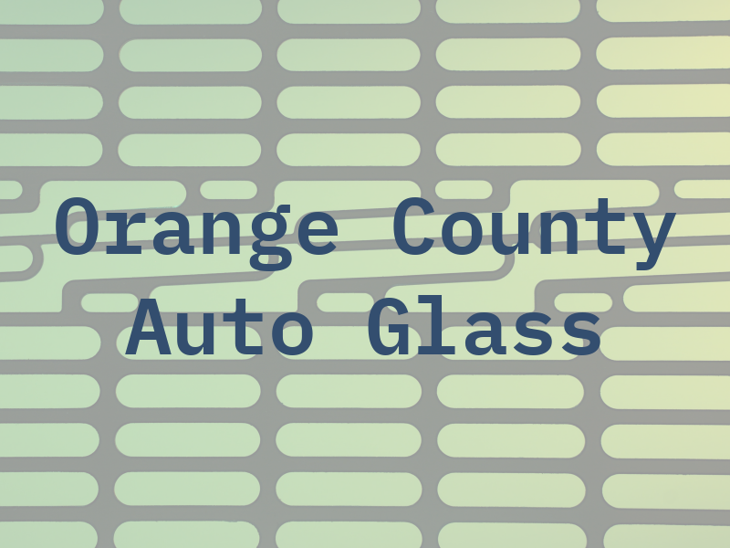 Orange County Auto Glass