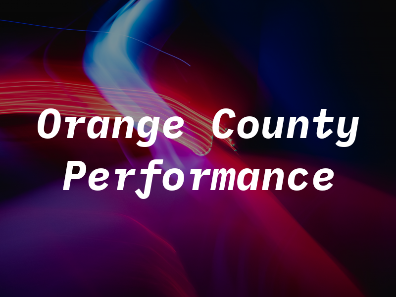 Orange County Performance