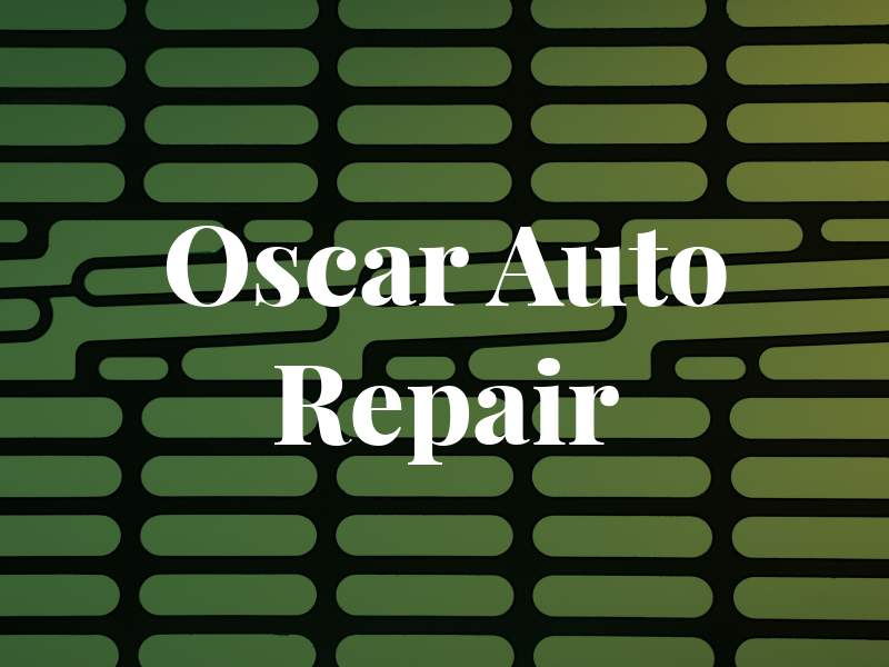 Oscar Auto Repair