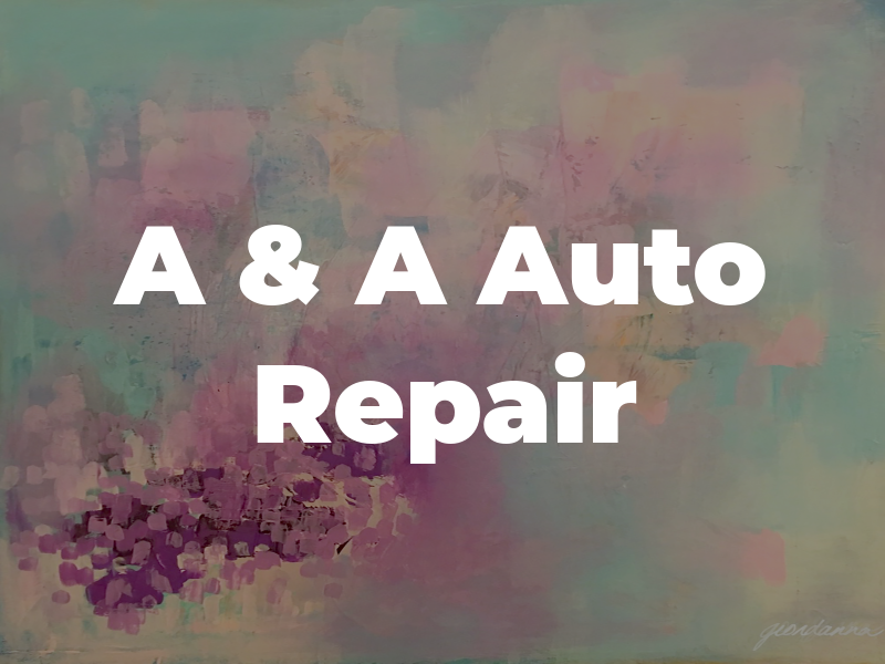 A & A Auto Repair