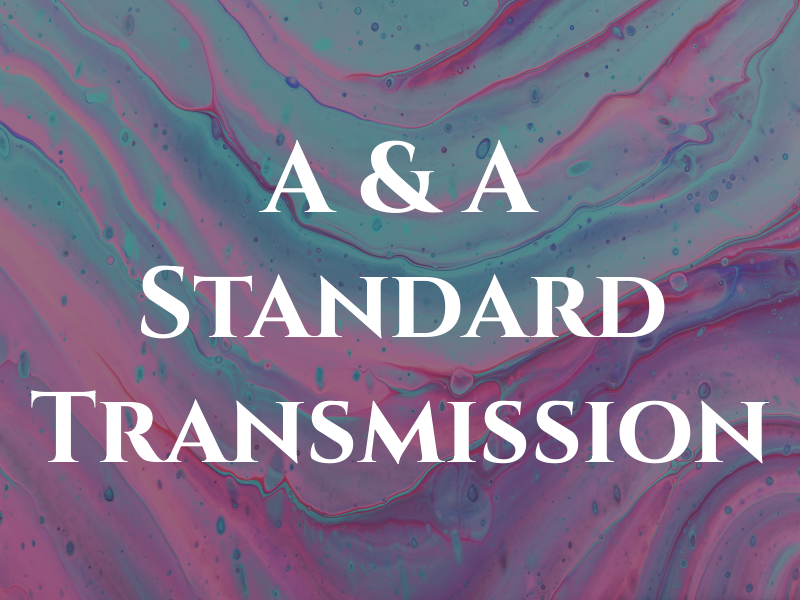 A & A Standard Transmission