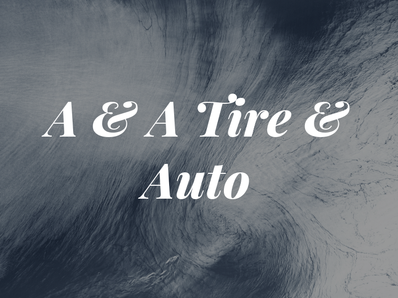 A & A Tire & Auto