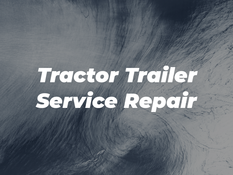 A & B Tractor Trailer Service Repair