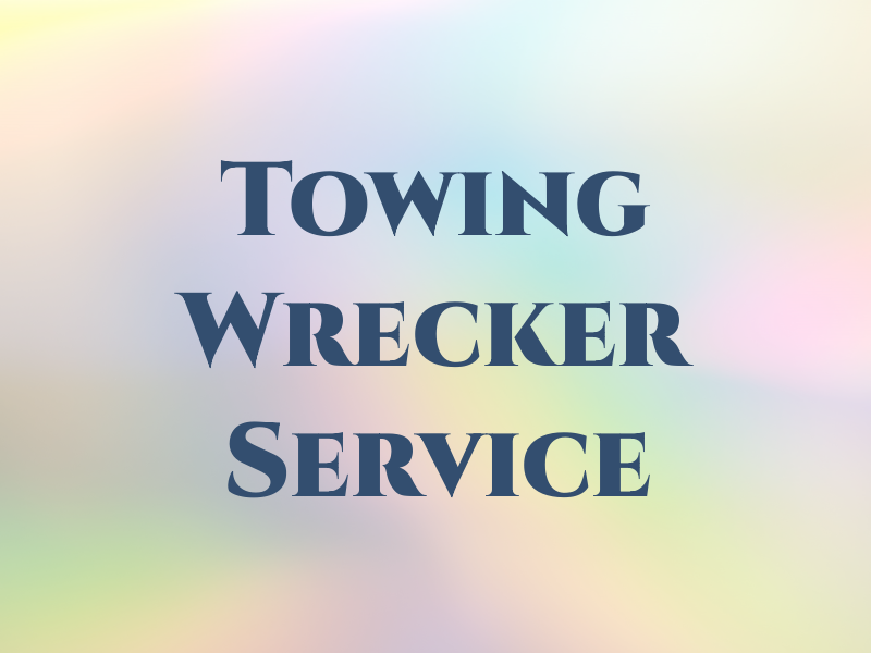 A & D Towing & Wrecker Service