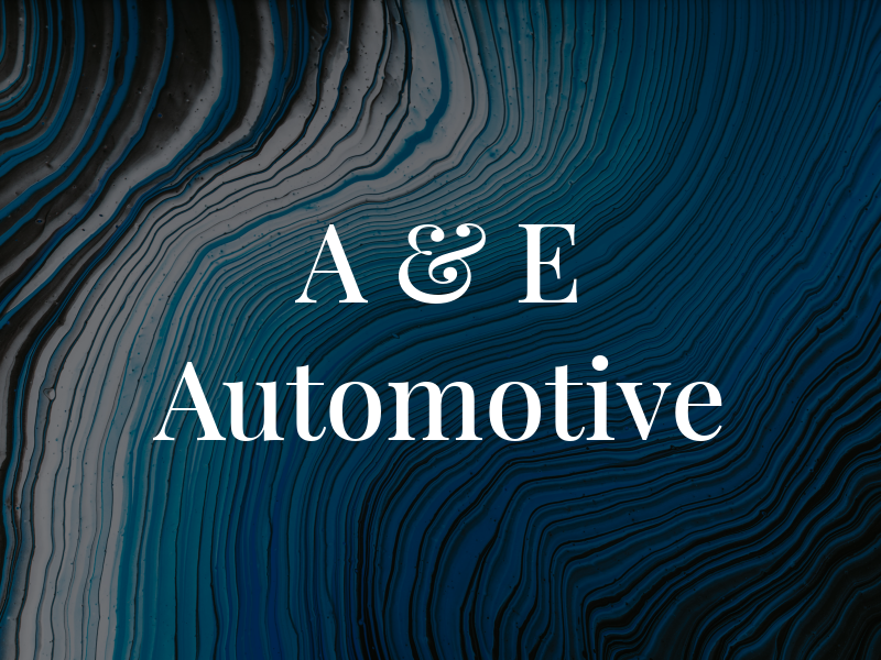 A & E Automotive