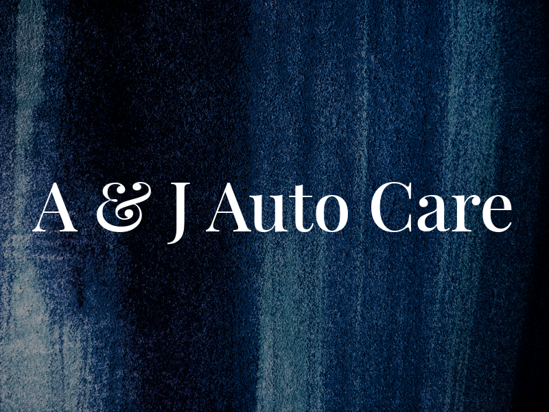 A & J Auto Care