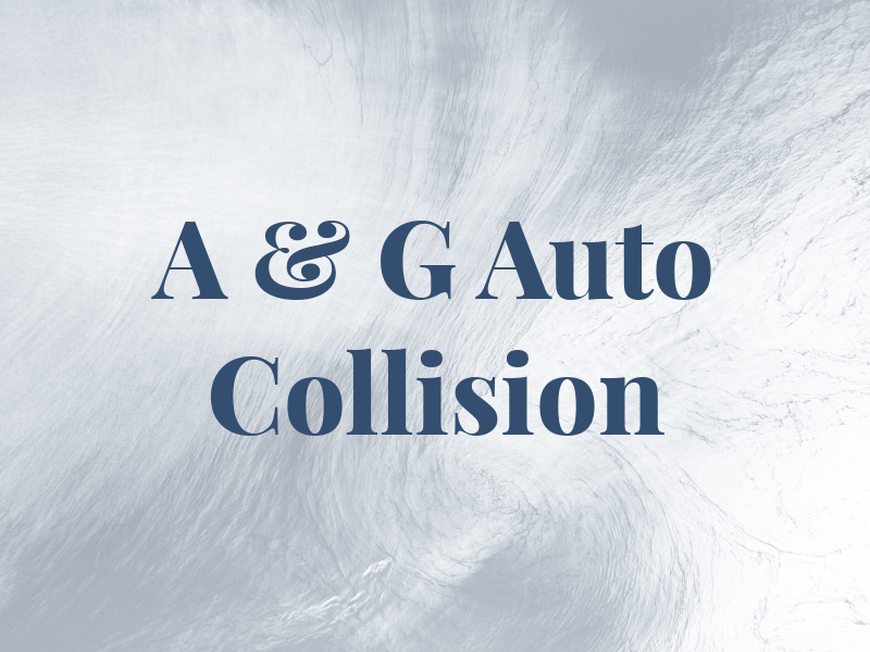 A & G Auto Collision