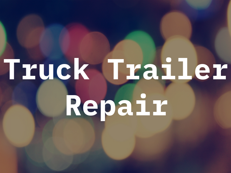 A 1 Truck and Trailer Repair