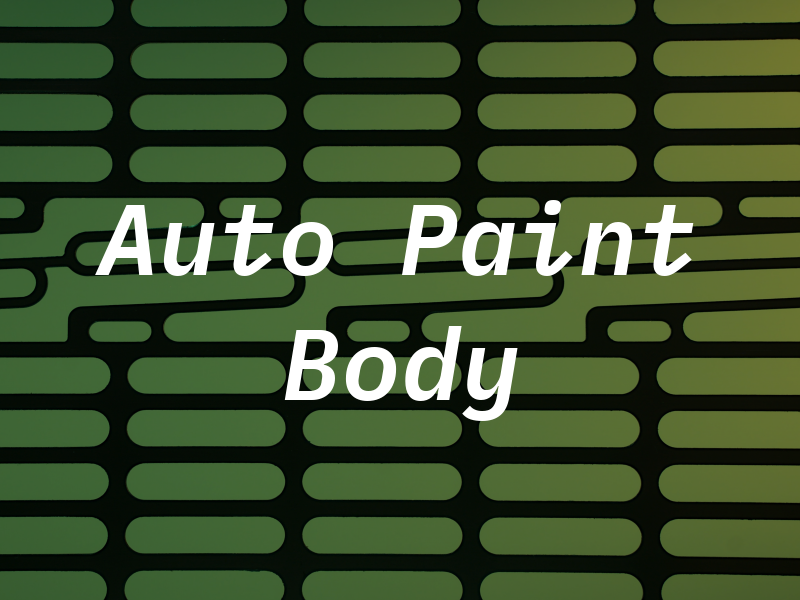 A A Auto Paint & Body