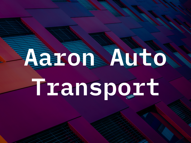 A Aaron Auto Transport Inc