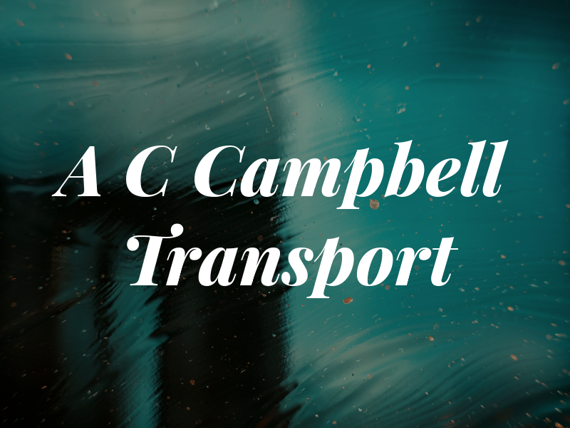 A C Campbell Transport