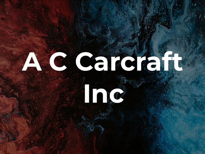 A C Carcraft Inc